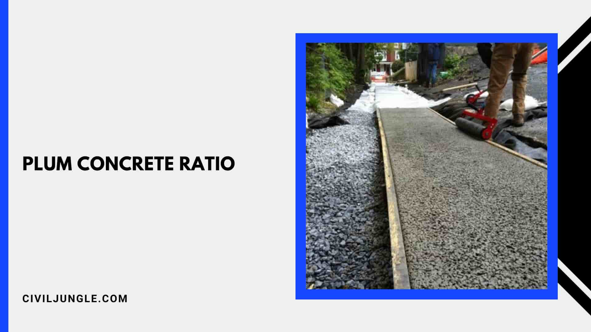 Plum Concrete Ratio