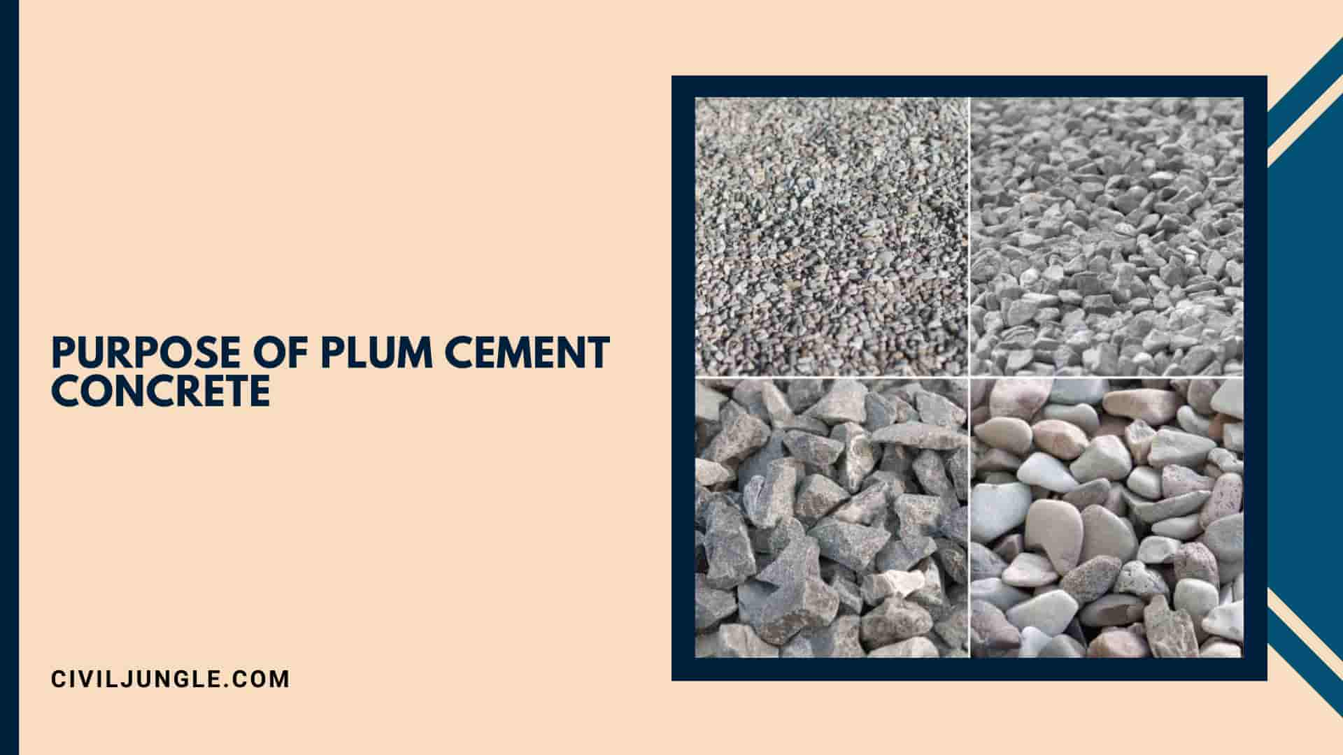 Purpose of Plum Cement Concrete