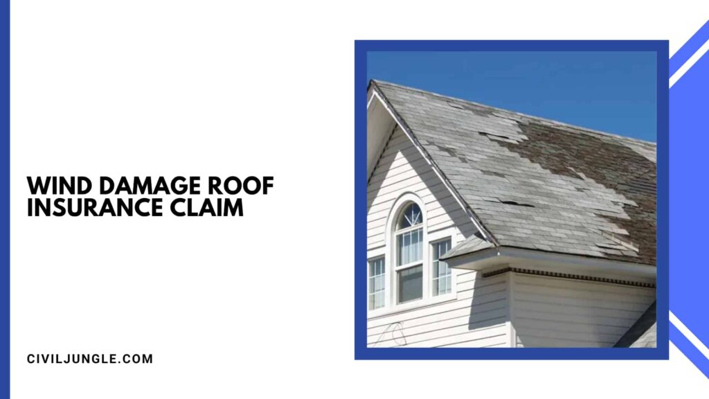 Wind Damage Roof Insurance Claim