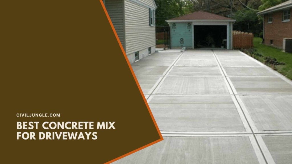 Best Concrete Mix for Driveways