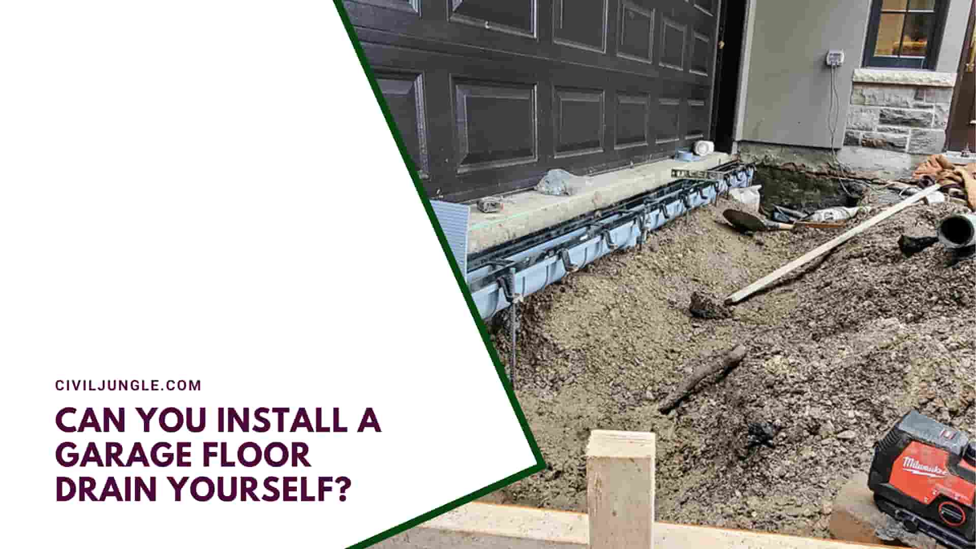 Can You Install a Garage Floor Drain Yourself?