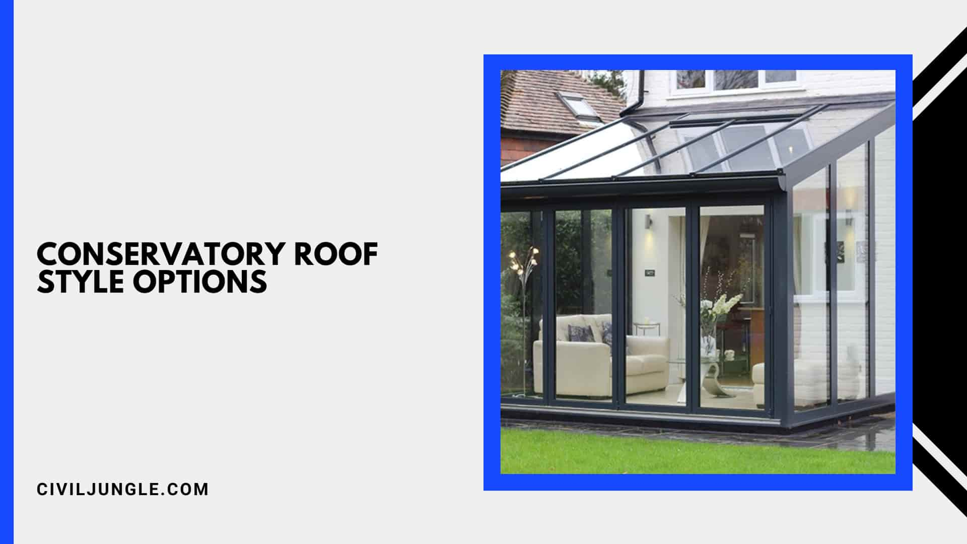 Conservatory Roof Style Options