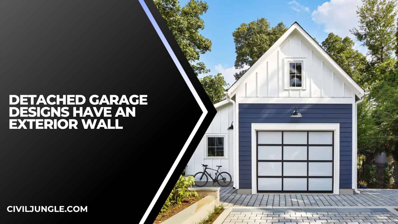 Detached Garage Designs Have an Exterior Wall