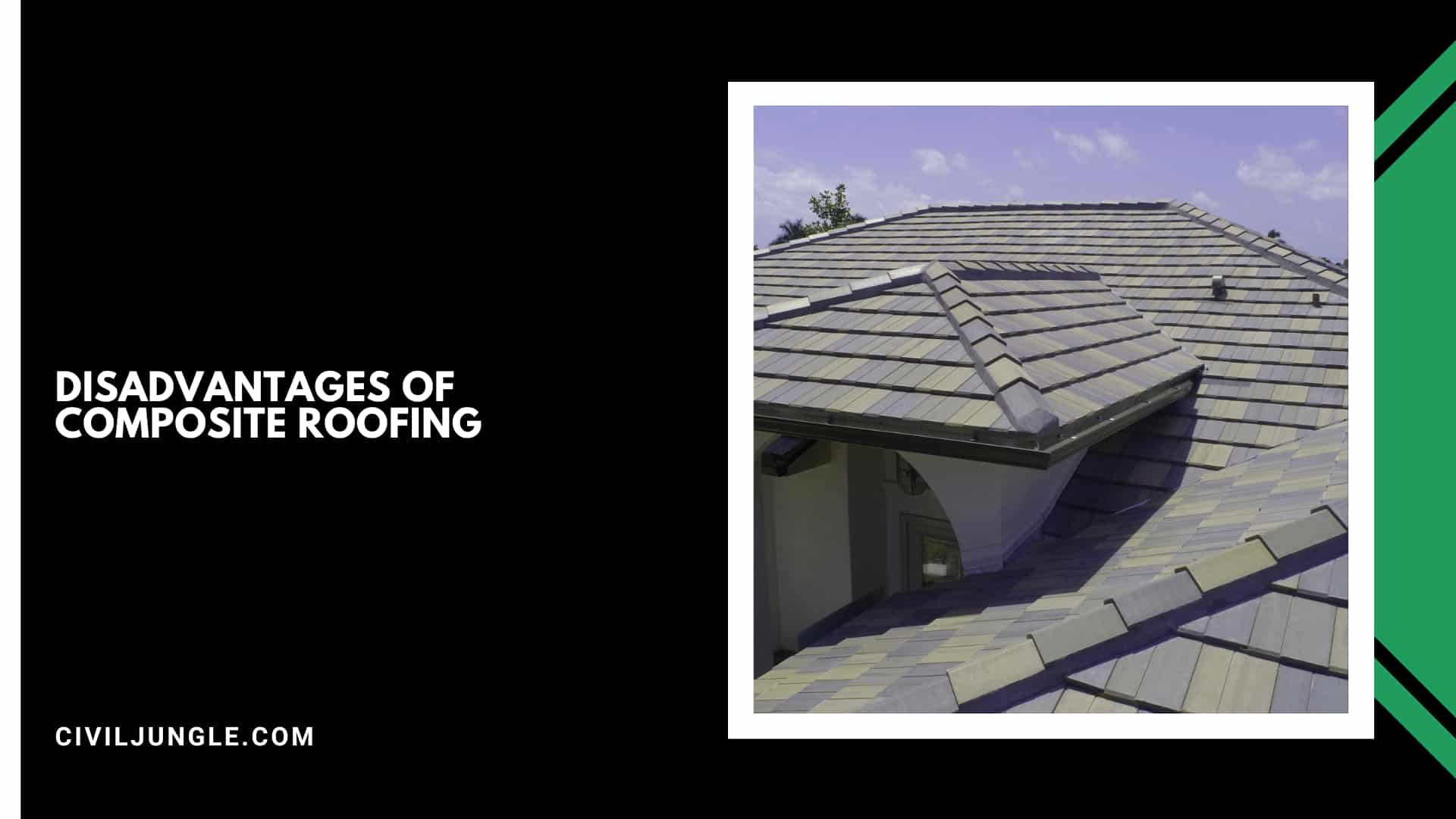 Disadvantages of Composite Roofing