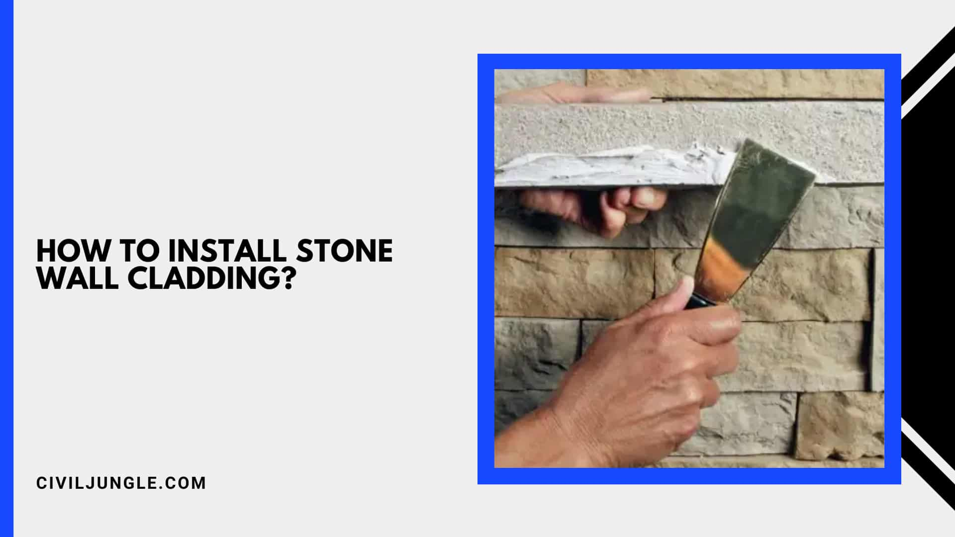 How to Install Stone Wall Cladding?