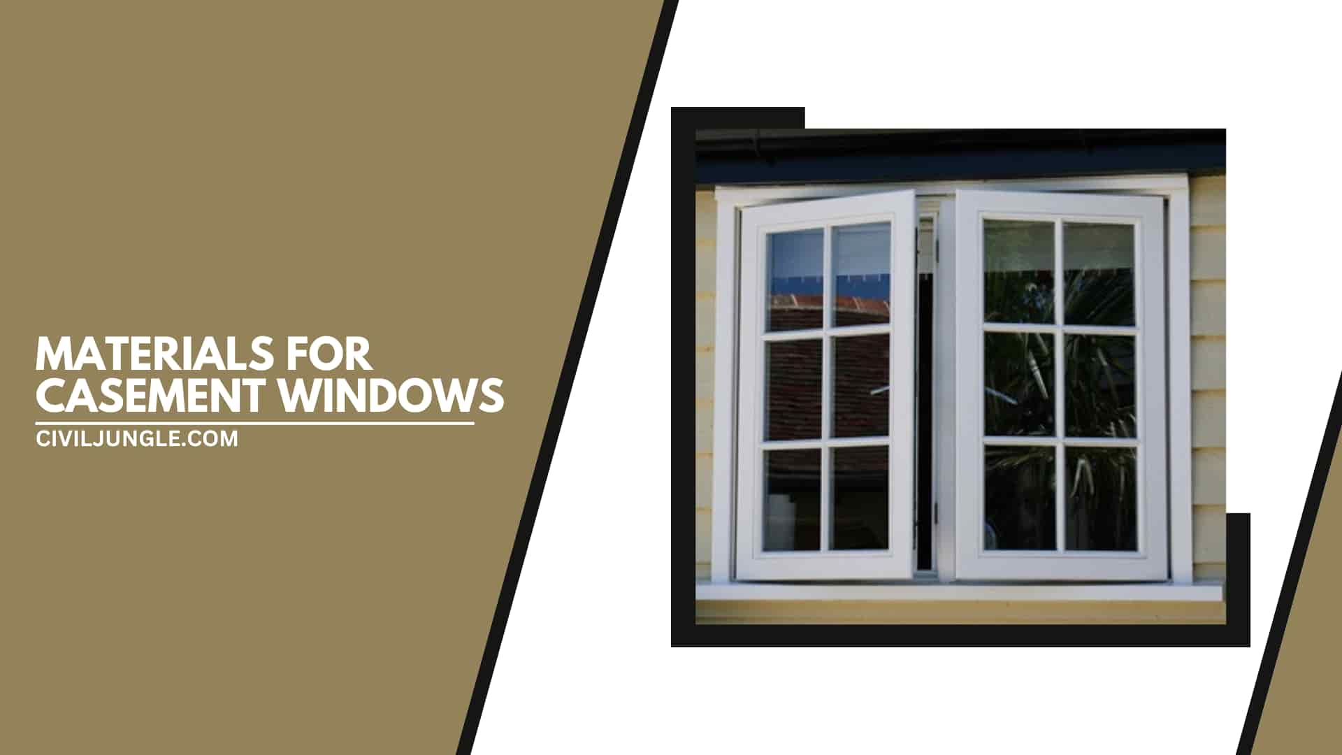 Materials for Casement Windows