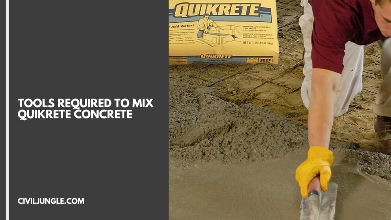 Tools Required To Mix Quikrete Concrete