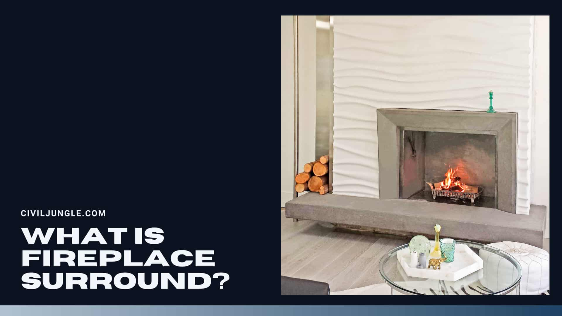 What Is Fireplace Surround?