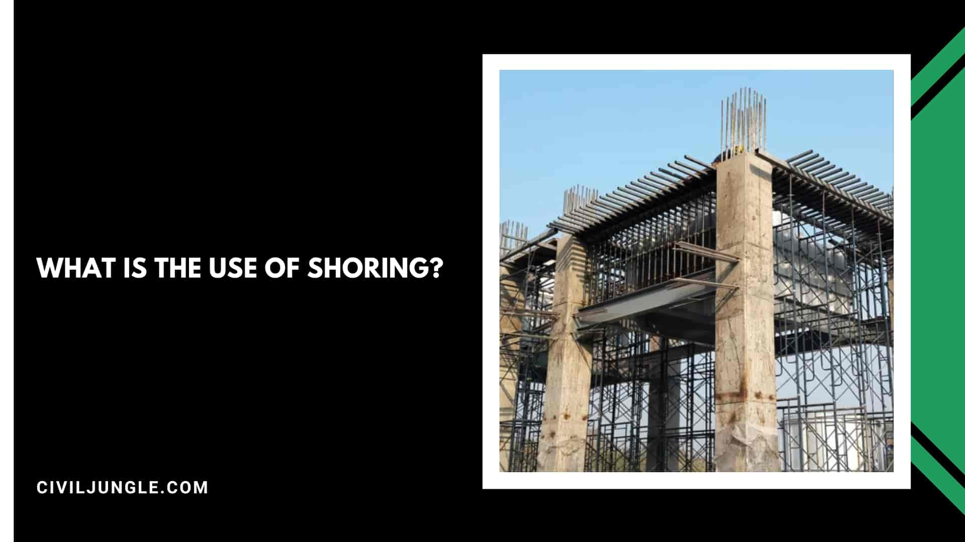 What Is the Use of Shoring?