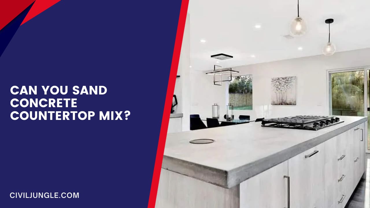 Can You Sand Concrete Countertop Mix?