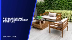 Pros and Cons of Acacia Wood Outdoor Furniture