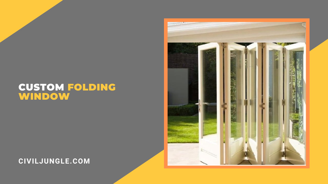 Custom Folding Window