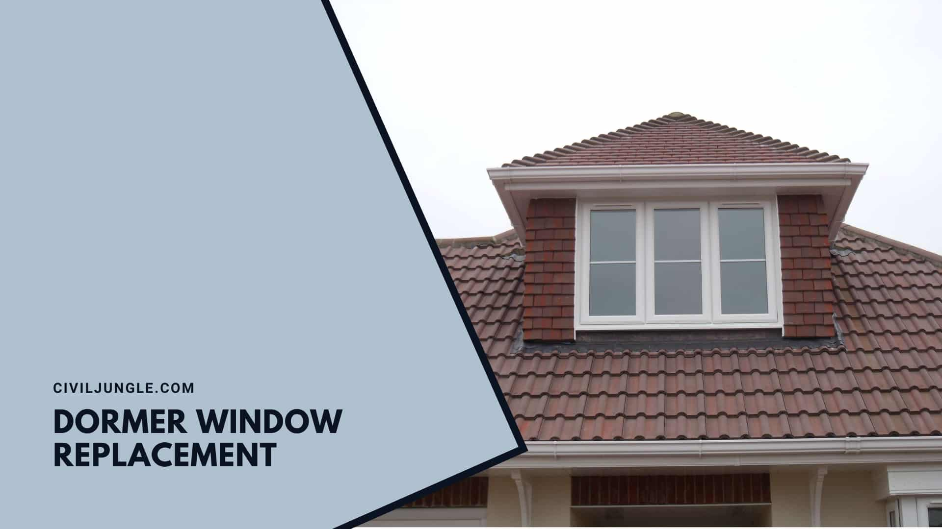 Dormer Window Replacement