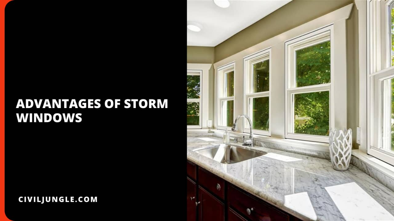 Advantages of Storm Windows