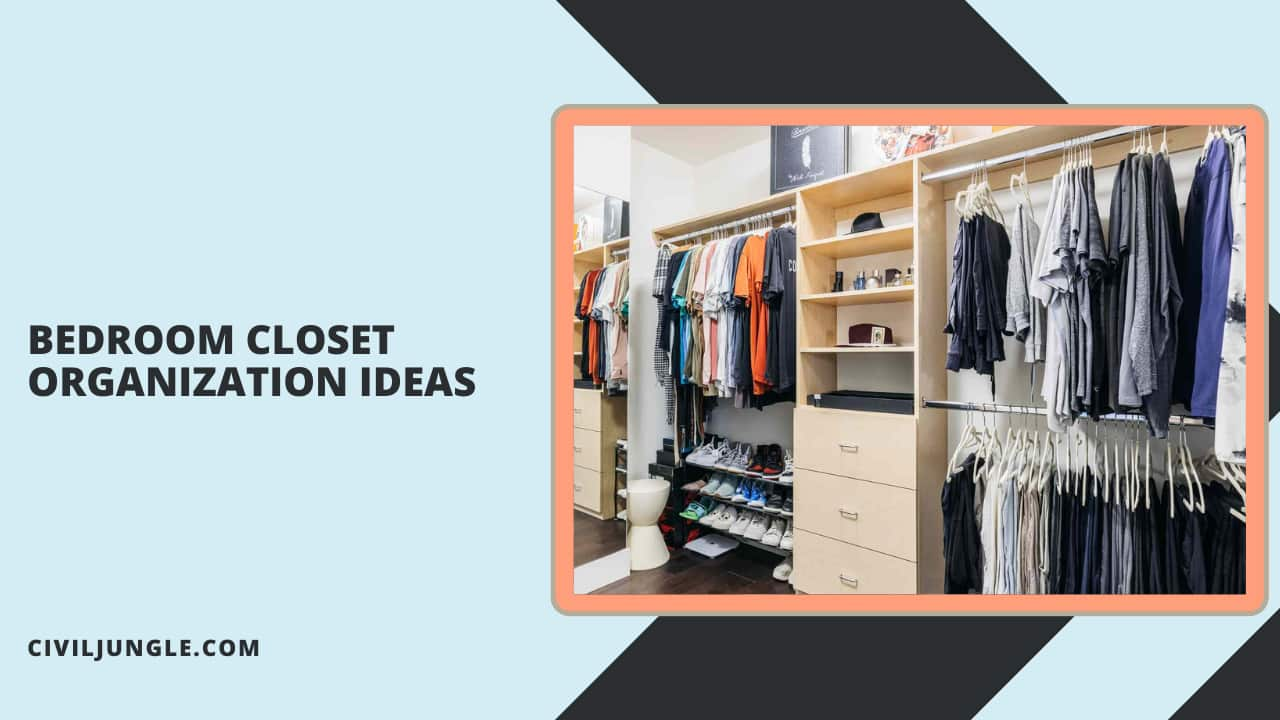 Bedroom Closet Organization Ideas