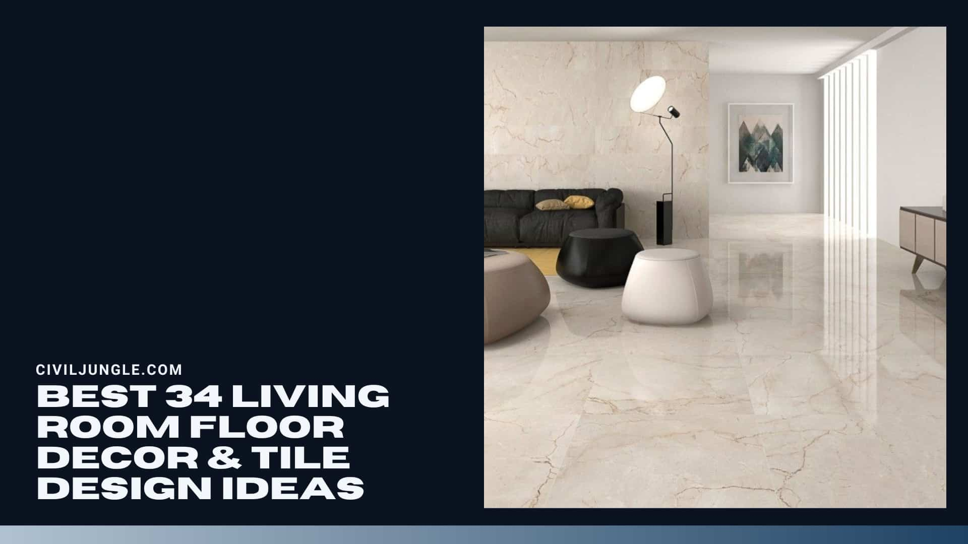 Best 34 Living Room Floor Decor & Tile Design Ideas