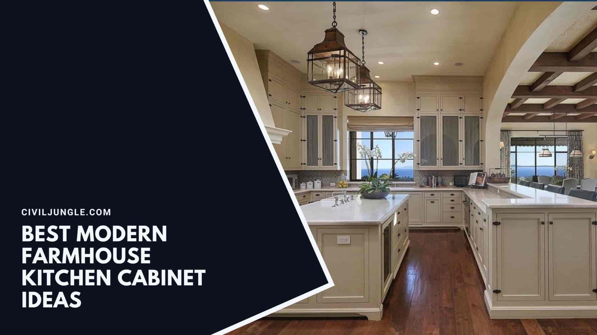 Best Modern Farmhouse Kitchen Cabinet Ideas