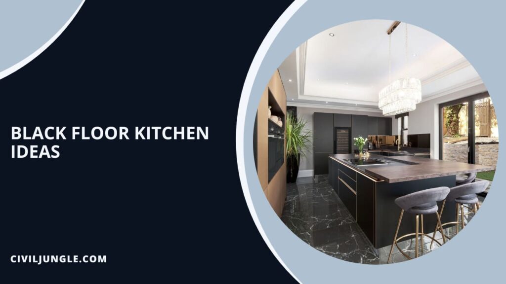 Black Floor Kitchen Ideas