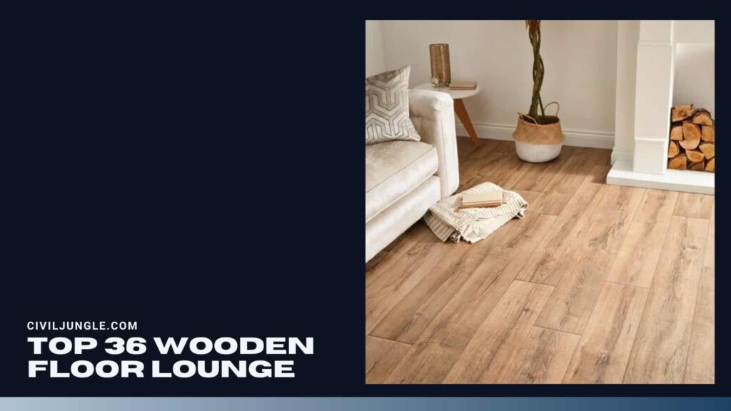 Top 36 Wooden Floor Lounge