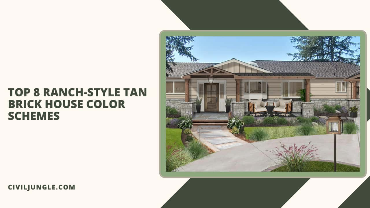 Top 8 Ranch-Style Tan Brick House Color Schemes