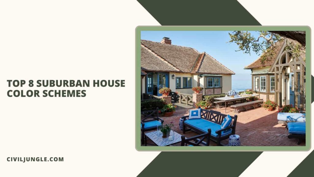 Top 8 Suburban House Color Schemes