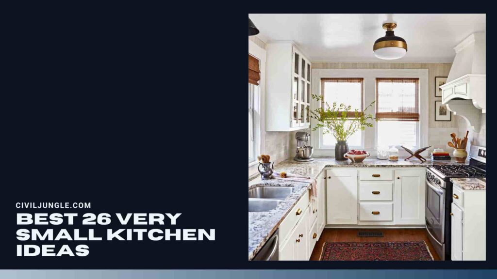 Best 26 Very Small Kitchen Ideas