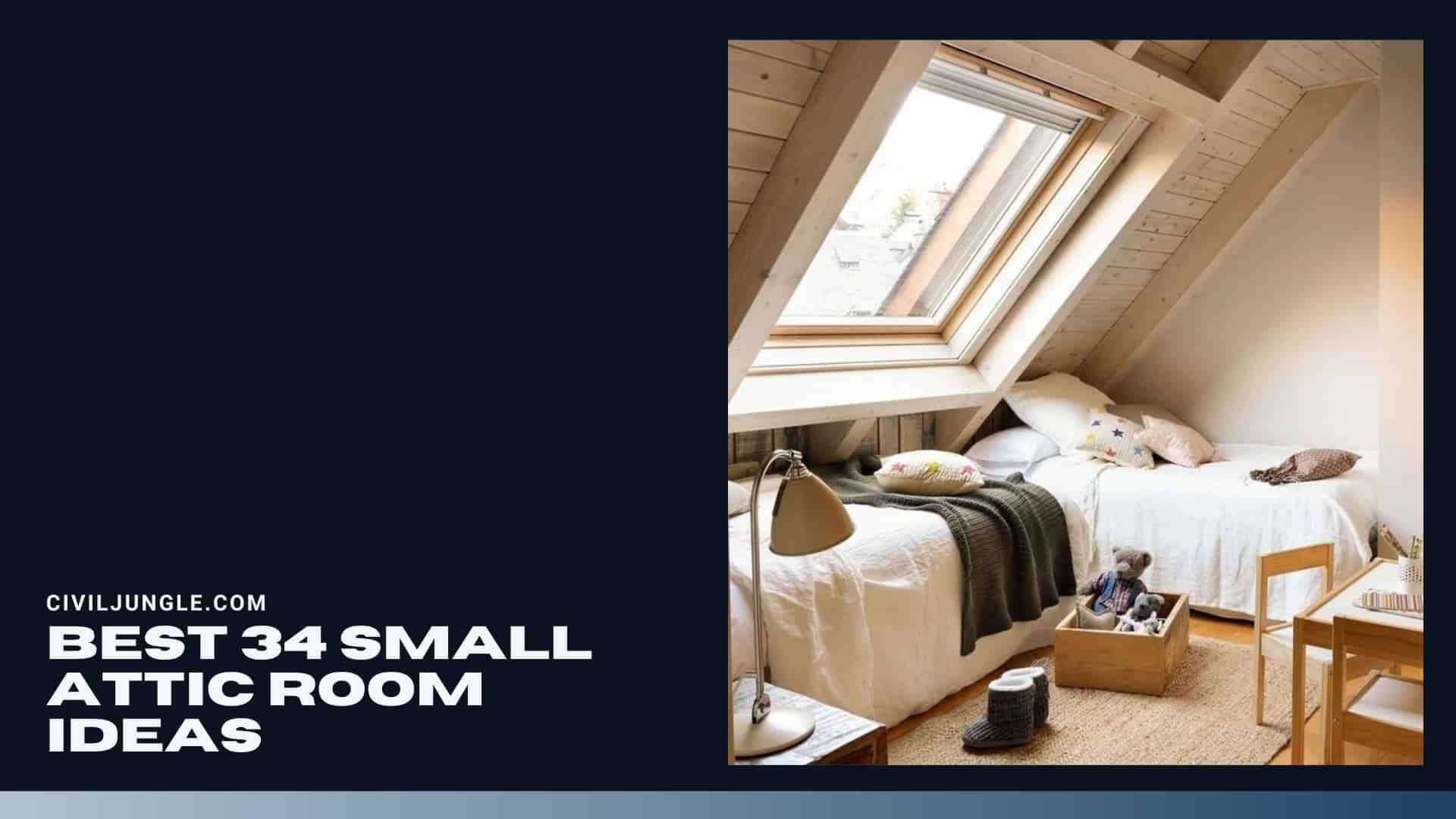 Best 34 Small Attic Room Ideas