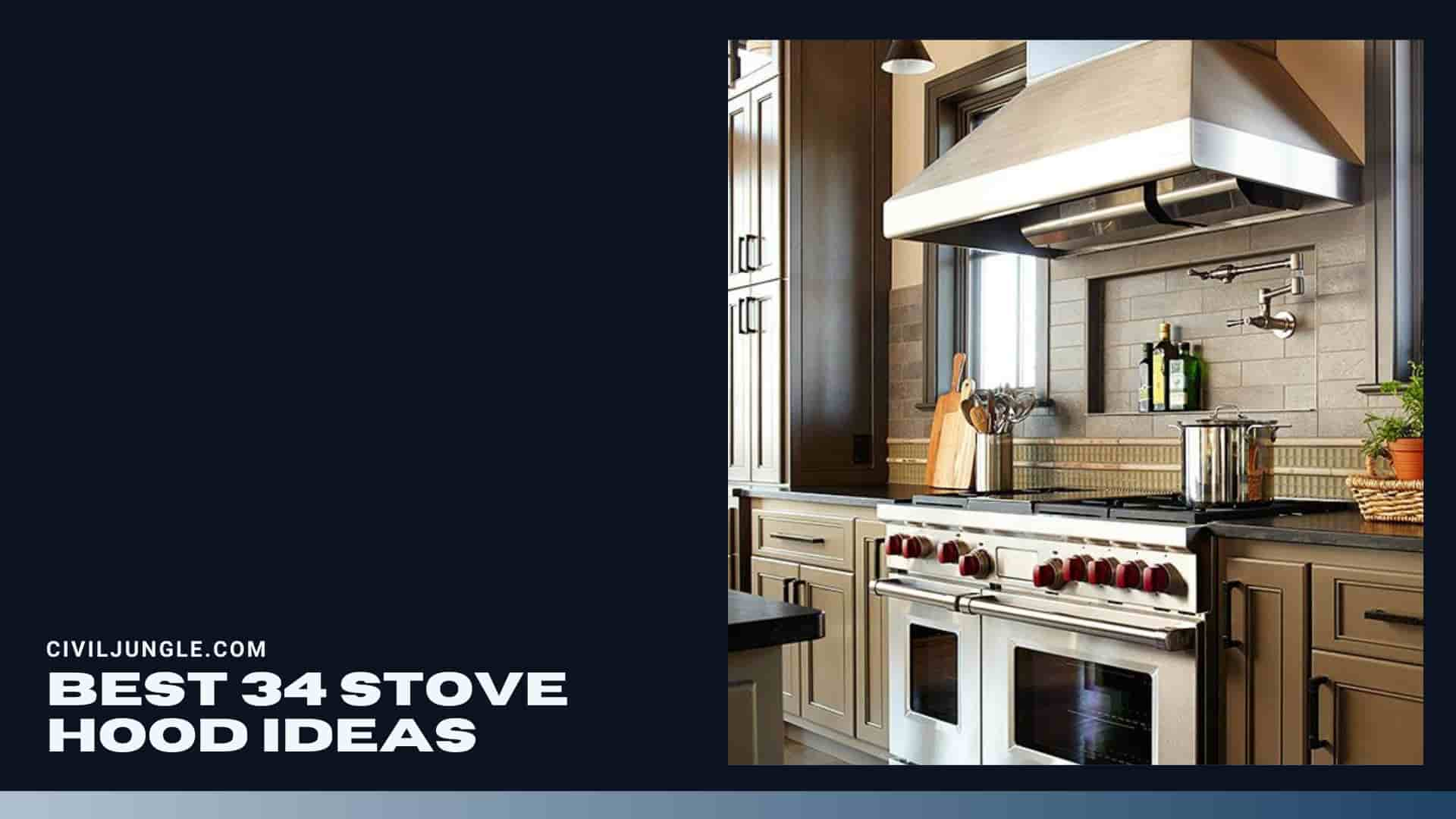 Best 34 Stove Hood Ideas