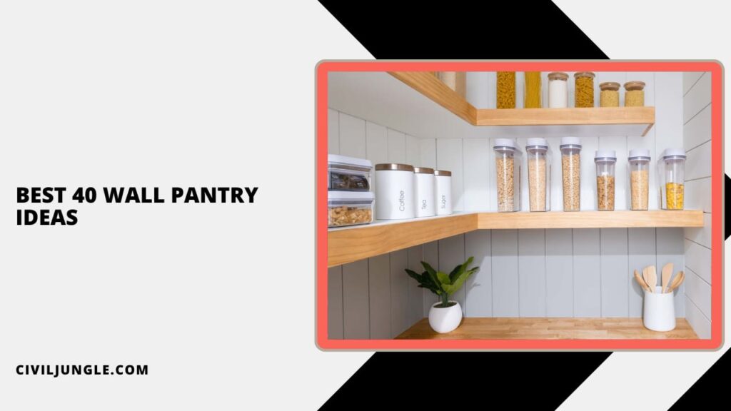 Best 40 Wall Pantry Ideas