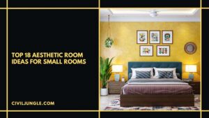 Top 18 Aesthetic Room Ideas for Small Rooms