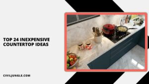 Top 24 Inexpensive Countertop Ideas