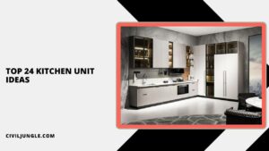 Top 24 Kitchen Unit Ideas