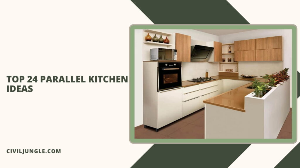 Top 24 Parallel Kitchen Ideas