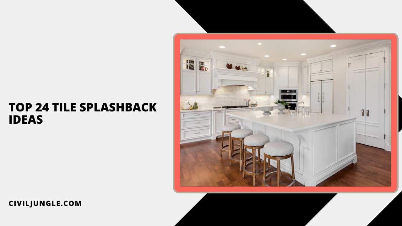 Top 24 Tile Splashback Ideas