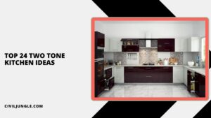 Top 24 Two Tone Kitchen Ideas