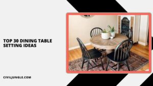 Top 30 Dining Table Setting Ideas