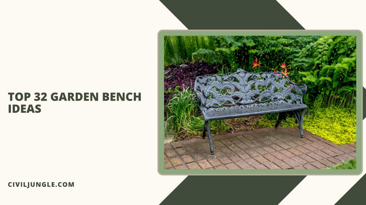 Top 32 Garden Bench Ideas