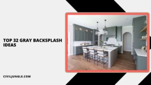 Top 32 Gray Backsplash Ideas