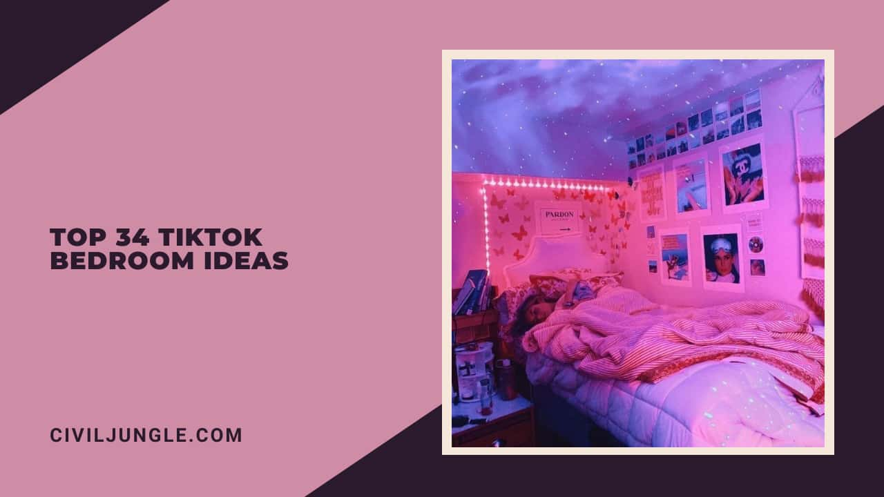 Top 34 Tiktok Bedroom Ideas