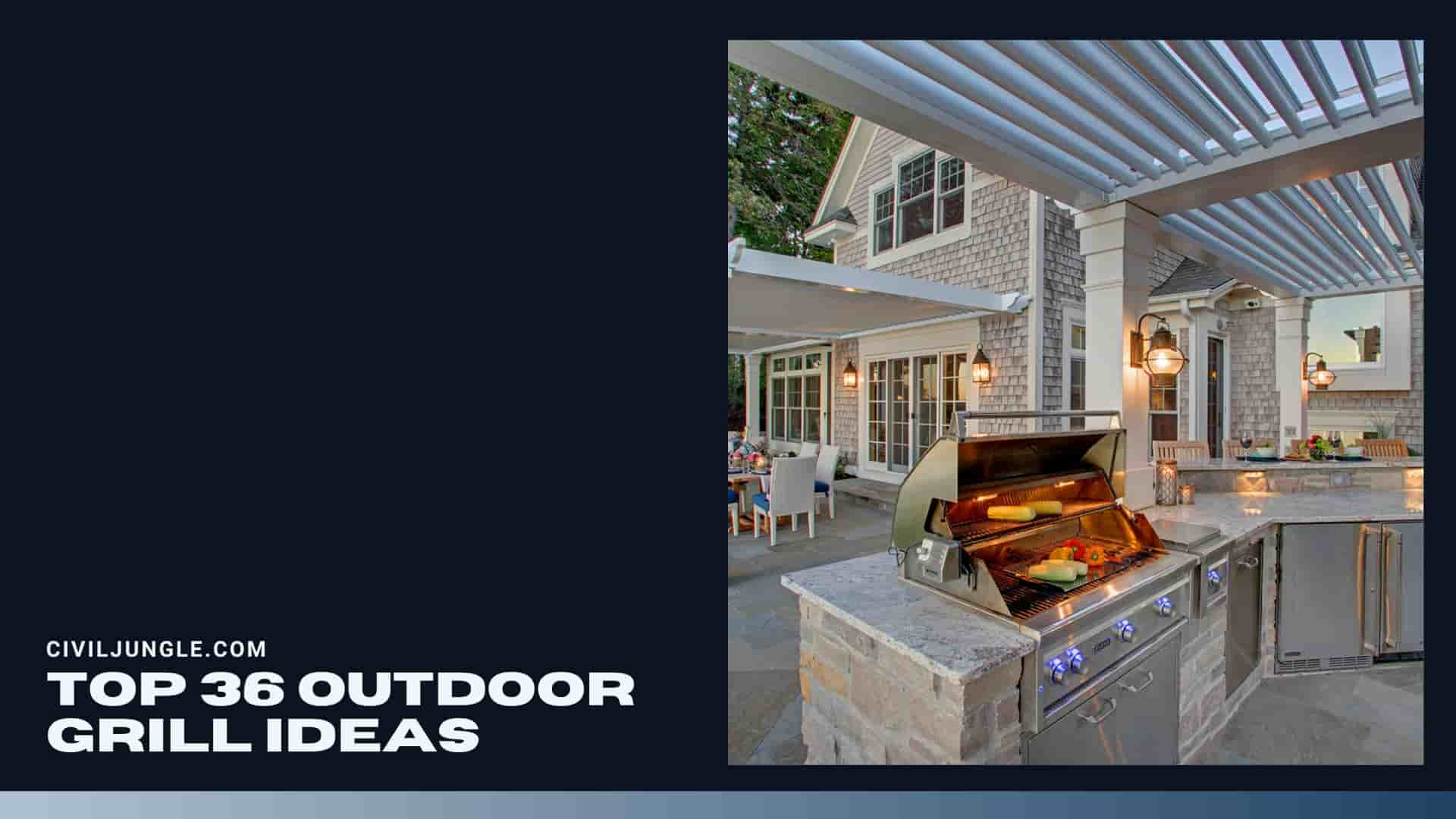 Top 36 Outdoor Grill Ideas