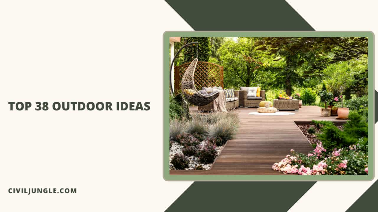 Top 38 Outdoor Ideas