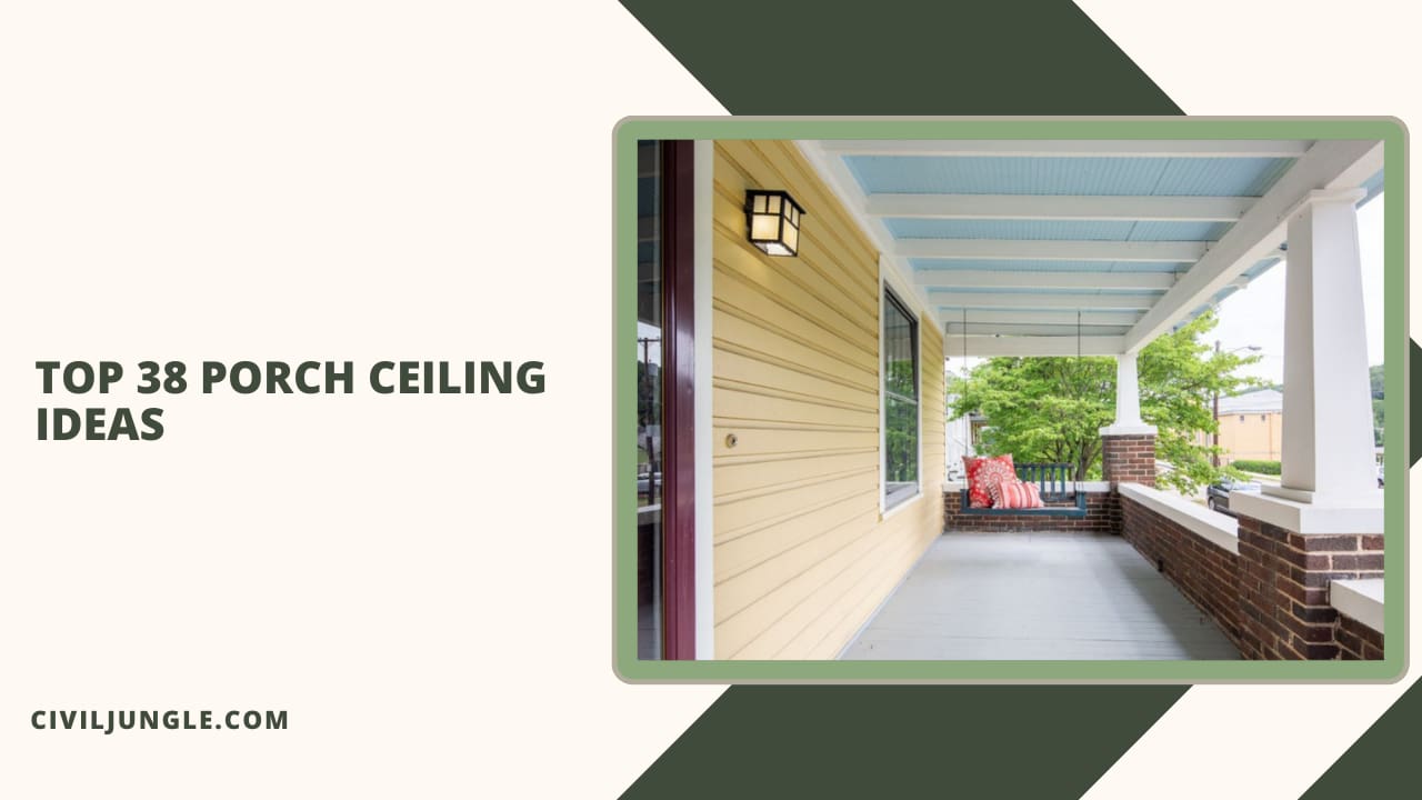 Top 38 Porch Ceiling Ideas