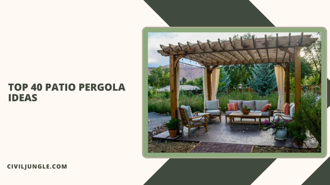 Top 40 Patio Pergola Ideas