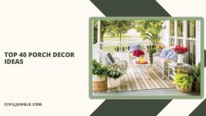 Top 40 Porch Decor Ideas