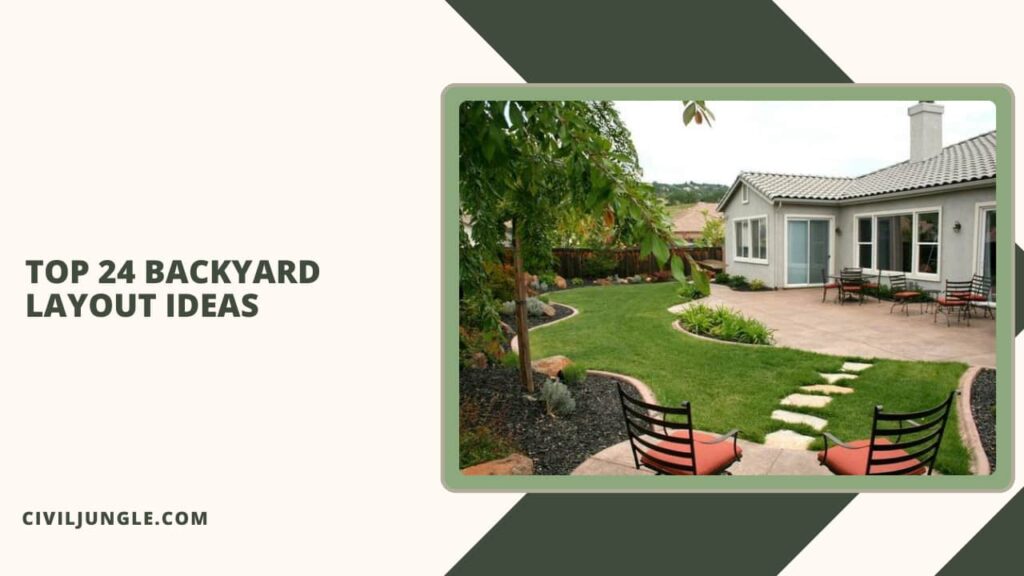 Top 24 Backyard Layout Ideas