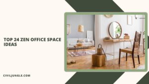 Top 24 Zen Office Space Ideas