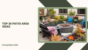 Top 36 Patio Area Ideas