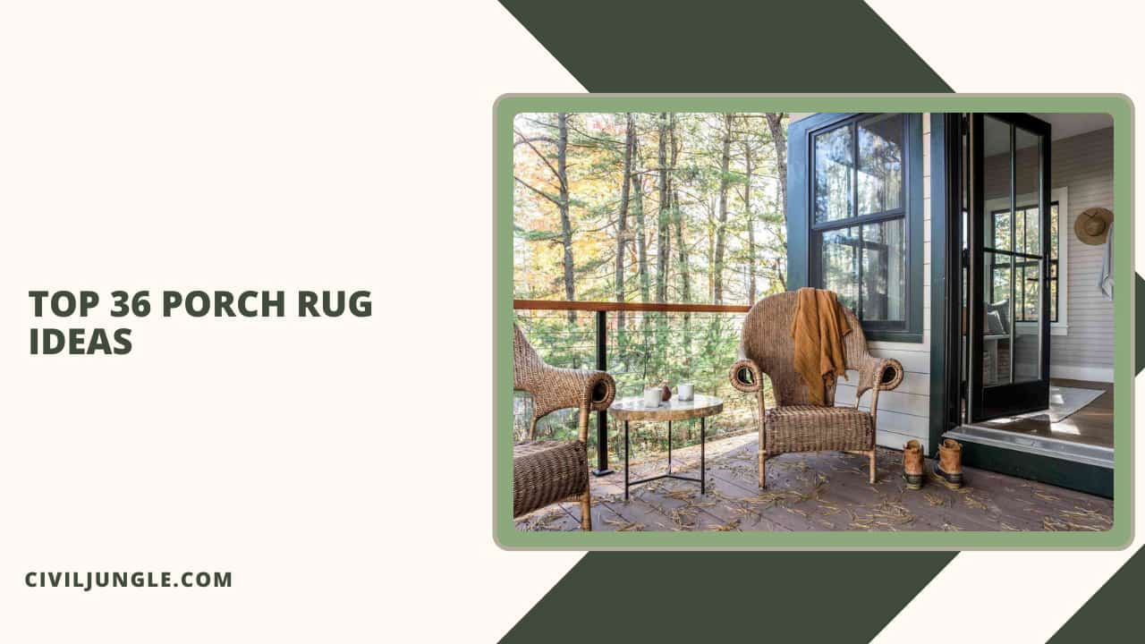 Top 36 Porch Rug Ideas