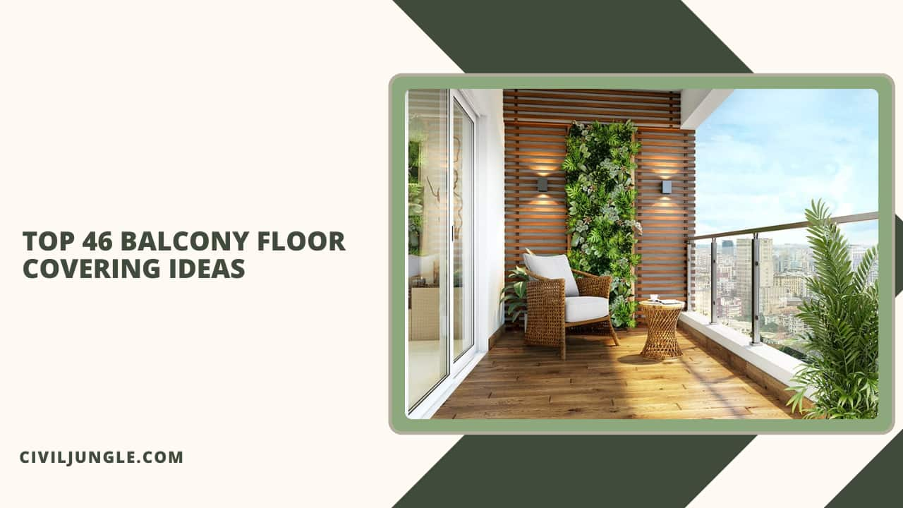 Top 46 Balcony Floor Covering Ideas