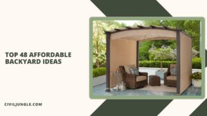 Top 48 Affordable Backyard Ideas